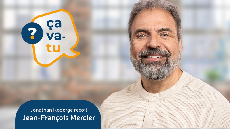 Jean-François Mercier - Balado Ça va-tu?