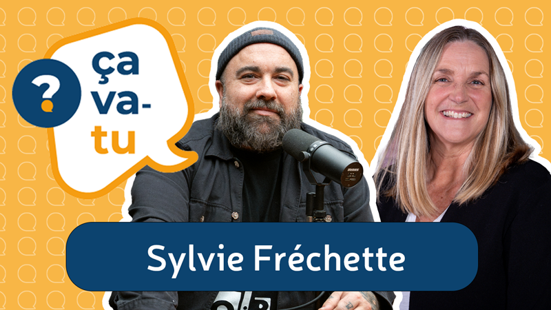 Sylvie Fréchette - Balado Ça va-tu?